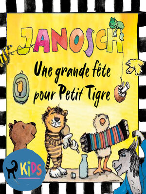 cover image of Une grande fête pour Petit Tigre